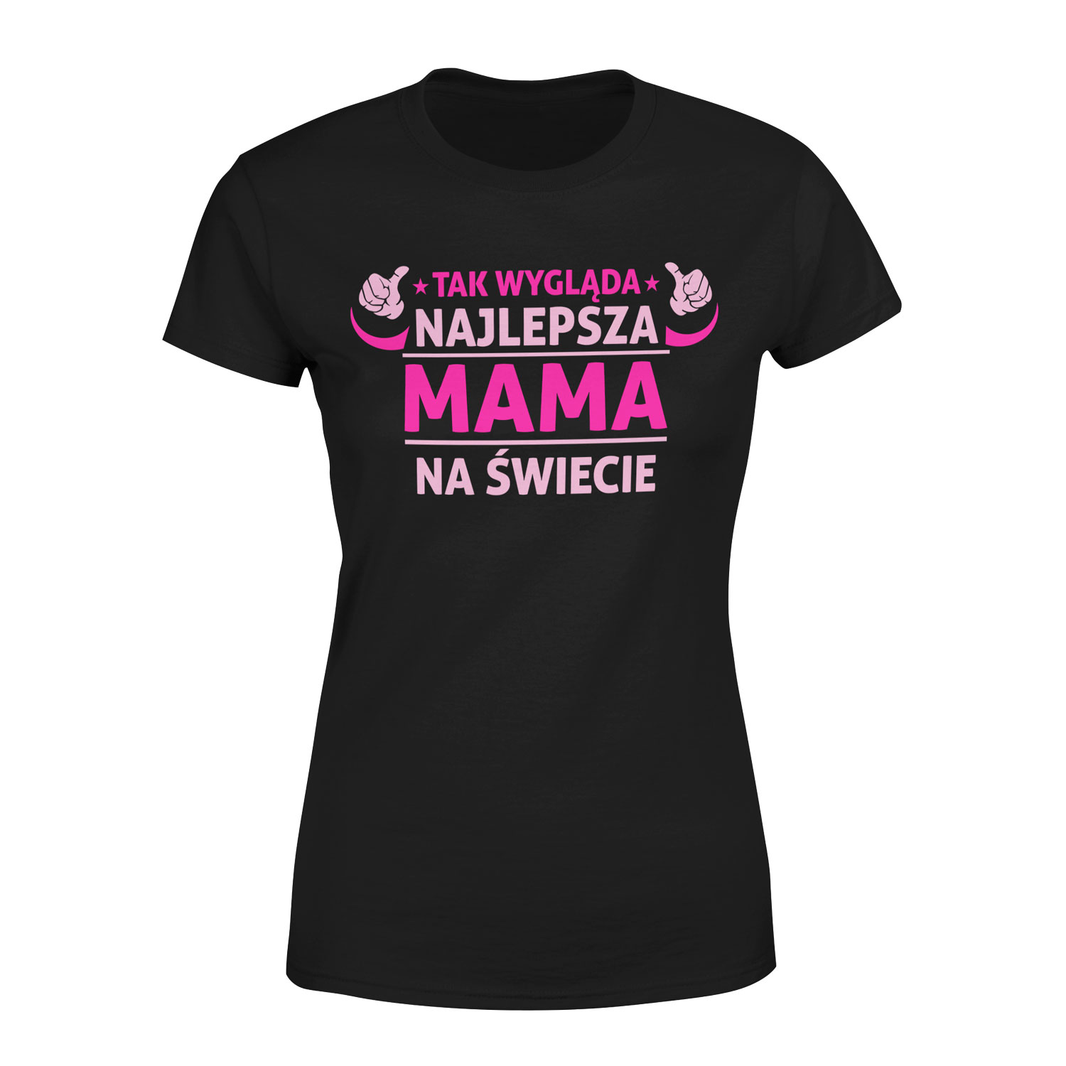 Koszulka Na Dzień Mamy Tak Wygląda Najlepsza Mama Na Świecie